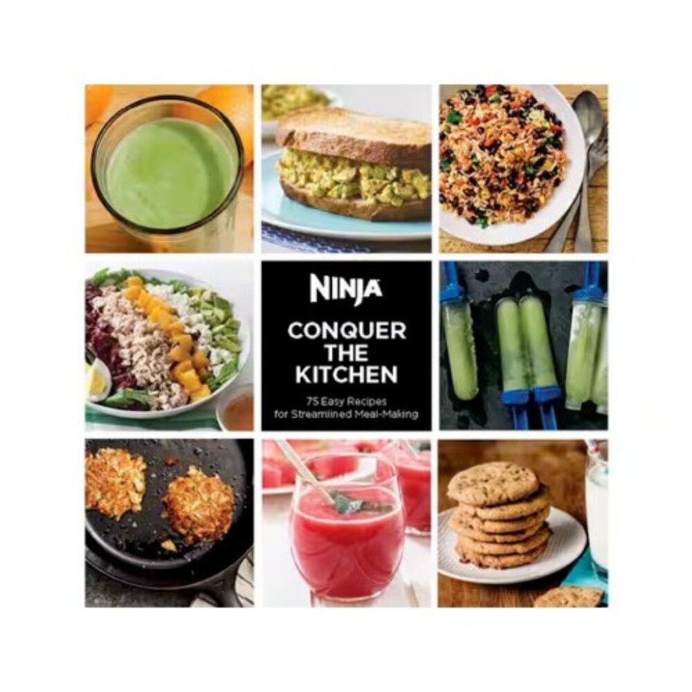 Ninja - Conquer The Kitchen: 75 Easy Recipes for Streamlined Meal-Making 124 pgs